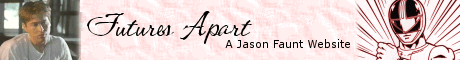 Futures Apart: A Jason Faunt Website